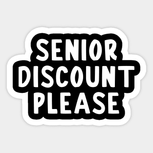 Senior Discount Please Sticker